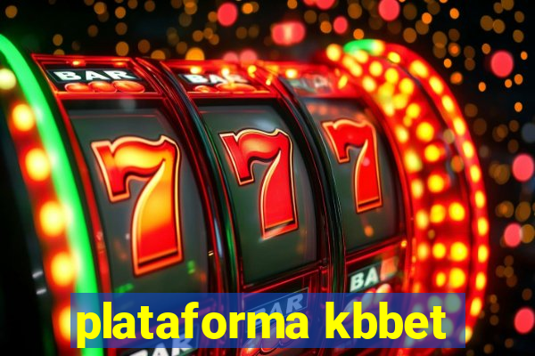 plataforma kbbet